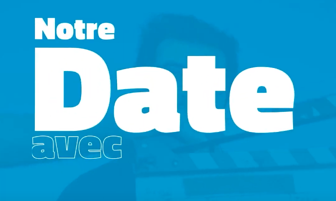 Série de vidéos "Mon date avec"